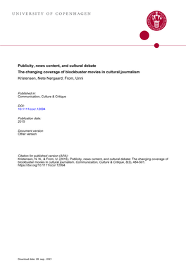 Publicity, News Content, and Cultural Debate the Changing Coverage of Blockbuster Movies in Cultural Journalism Kristensen, Nete Nørgaard; From, Unni