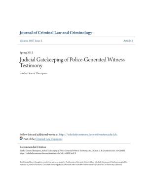 Judicial Gatekeeping of Police-Generated Witness Testimony Sandra Guerra Thompson