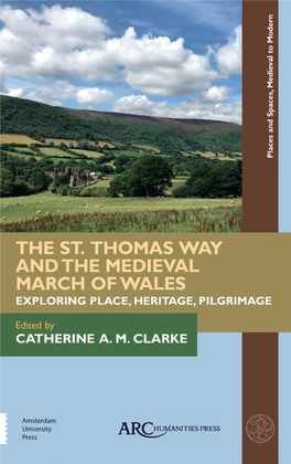 The St. Thomas Way and the Medieval March of Wales Exploring Place