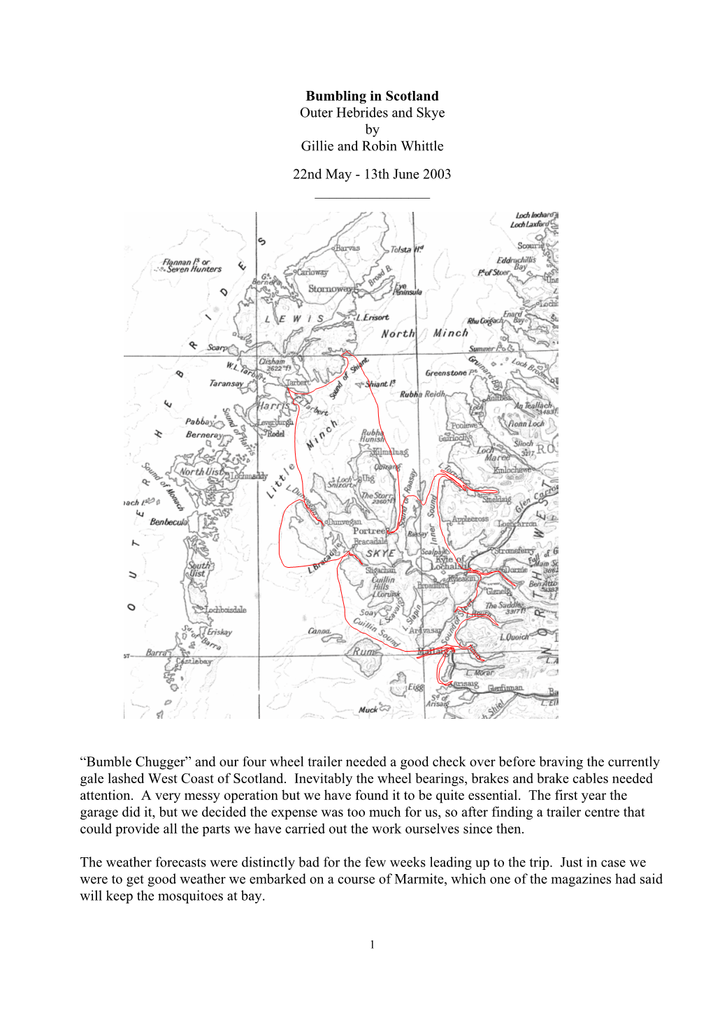 2003 Bumbling in Scotland Outer Hebrides and Skye Gillie and Robin