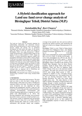 A Hybrid Classification Approach for Land Use /Land Cover Change Analysis of Birsinghpur Tehsil, District Satna (M.P.)