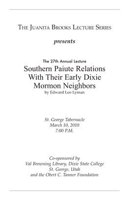 Southern Paiute Relations with Their Early Dixie Mormon Neighbors by Edward Leo Lyman