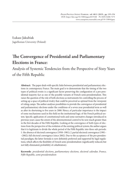 The Convergence of Presidential and Parliamentary Elections in France: Analysis of Systemic Tendencies from the Perspective of Sixty Years of the Fifth Republic