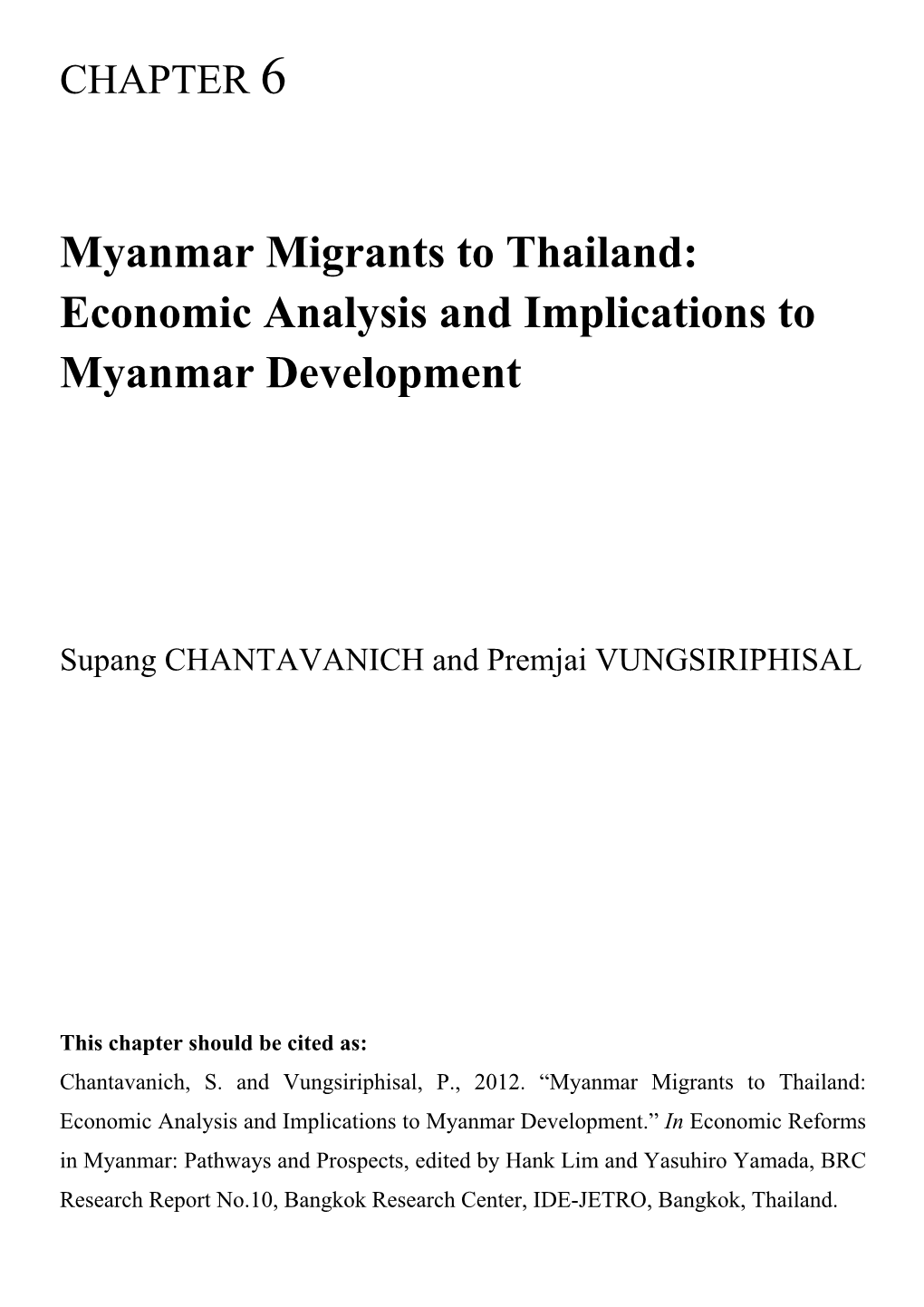 Myanmar Migrants to Thailand: Economic Analysis and Implications to Myanmar Development