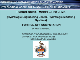 HYDROLOGICAL MODEL – HEC - HMS (Hydrologic Engineering Center- Hydrologic Modeling Systems) for RUN-OFF COMPUTATION