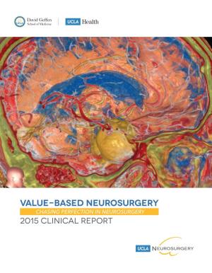 Value-Based Neurosurgery Chasing Perfection in Neurosurgery 2015 Clinical Report