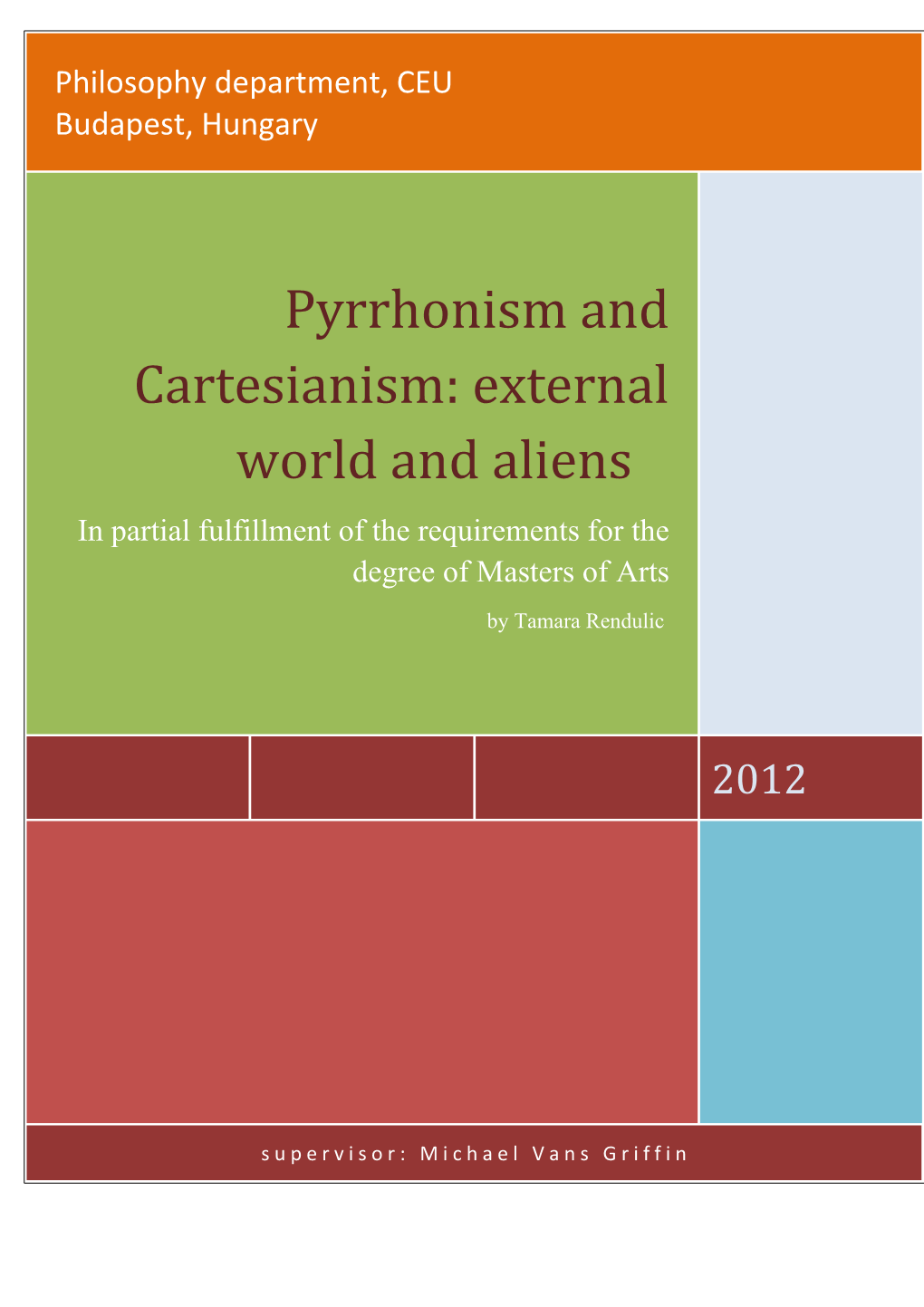 Pyrrhonism and Cartesianism – Episode: External World and Aliens