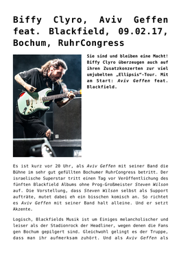 Biffy Clyro, Aviv Geffen Feat. Blackfield, 09.02.17, Bochum, Ruhrcongress