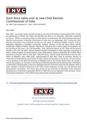 Sunil Arora Takes Over As New Chief Election Commissioner of India by : INVC Team Published on : 2 Dec, 2018 07:00 PM IST