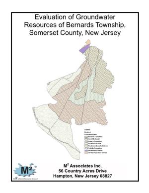 Evaluation of Groundwater Resources of Bernards Township, Somerset County, New Jersey