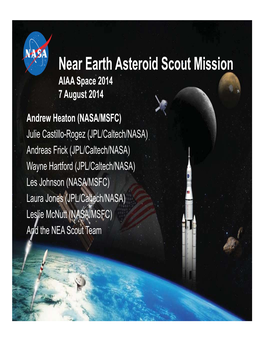 Near Earth Asteroid Scout Mission AIAA Space 2014 7 August 2014