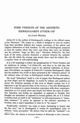 SOME VERSIONS of the AESTHETE: KIERKEGAARD's EITHER I OR1 by Louis Mackey