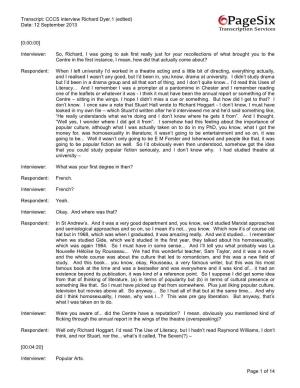 Transcript: CCCS Interview Richard Dyer.1 (Edited) Date: 12 September 2013 Page 1 of 14 [0:00:00] Interviewer: So, Richard, I Wa
