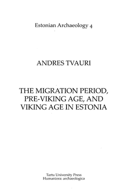 Andres Tvauri the Migration Period, Pre-Viking Age, And