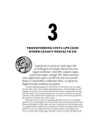 Chapter 3: "Transferring Vinyl Lps (And Other Legacy Media) To