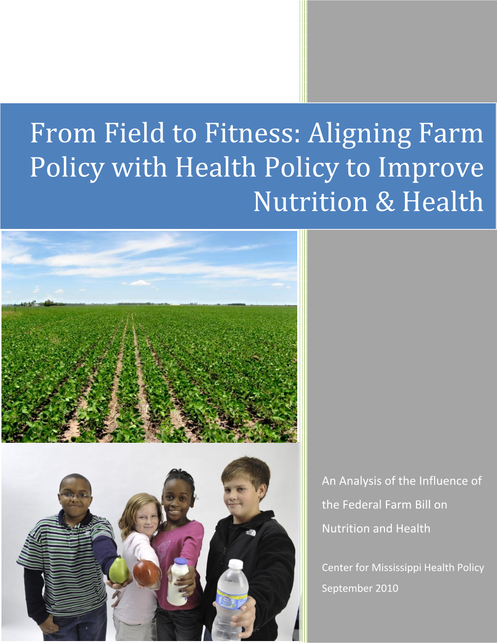 Aligning Farm Policy with Health Policy to Improve Nutrition & Health