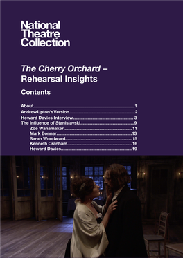 The Cherry Orchard − Rehearsal Insights Contents