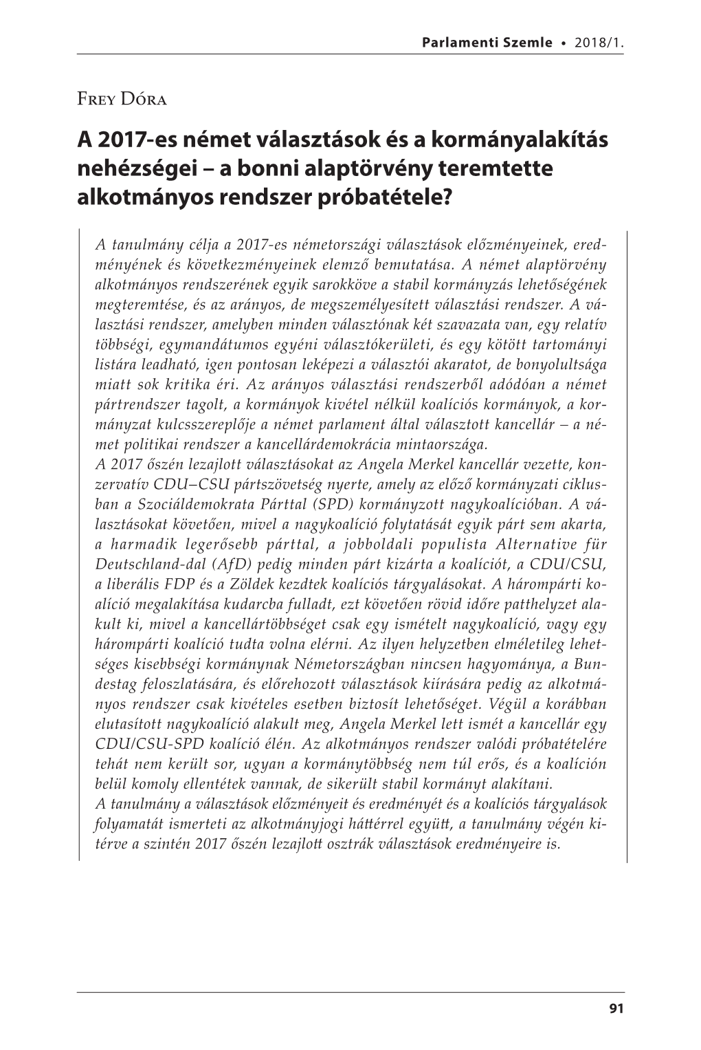 A 2017-Es Német Választások És a Kormányalakítás Nehézségei – a Bonni Alaptörvény Teremtette Alkotmányos Rendszer Próbatétele?