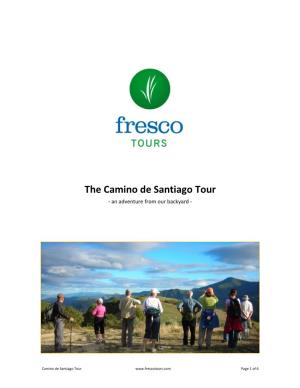 The Camino De Santiago Tour - an Adventure from Our Backyard