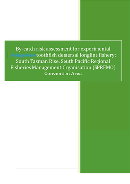 By-Catch Risk Assessment for Experimental Patagonian Toothfish Demersal Longline Fishery