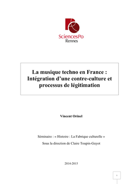 La Musique Techno En France : Intégration D'une Contre-Culture Et Processus De Légitimation