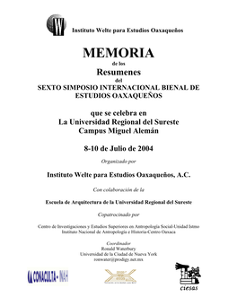 MEMORIA De Los Resumenes Del SEXTO SIMPOSIO INTERNACIONAL BIENAL DE ESTUDIOS OAXAQUEÑOS