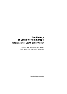 The History of Youth Work in Europe Relevance for Youth Policy Today