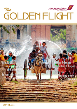 APRIL 2014 Contents the Golden Flight - Air Mandalay Inflight Magazine | April 2014 30