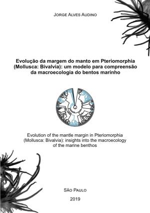 Evolução Da Margem Do Manto Em Pteriomorphia (Mollusca: Bivalvia): Um Modelo Para Compreensão Da Macroecologia Do Bentos Marinho