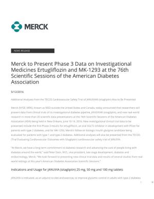 Merck to Present Phase 3 Data on Investigational Medicines Ertugli�Ozin and MK-1293 at the 76Th Scienti�C Sessions of the American Diabetes Association