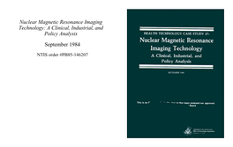 Nuclear Magnetic Resonance Imaging Technology: a Clinical, Industrial, and Policy Analysis