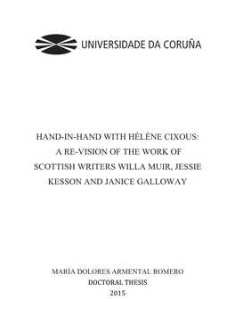 Hand-In-Hand with Hélène Cixous: a Re-Vision of the Work of Scottish Writers Willa Muir, Jessie Kesson and Janice Galloway