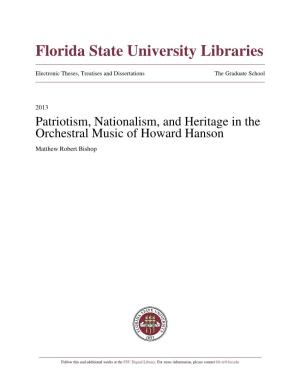 Patriotism, Nationalism, and Heritage in the Orchestral Music of Howard Hanson Matthew Robert Bishop