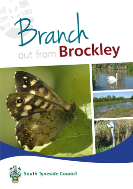 Out from Brockley Branch out from Brockley a Three Mile Brass Rubbing Trail Around Station Burn and Colliery Wood, Starting and Finishing at Brockley Whins Station