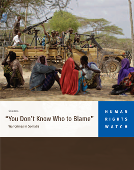 “You Don't Know Who to Blame”: War Crimes in Somalia