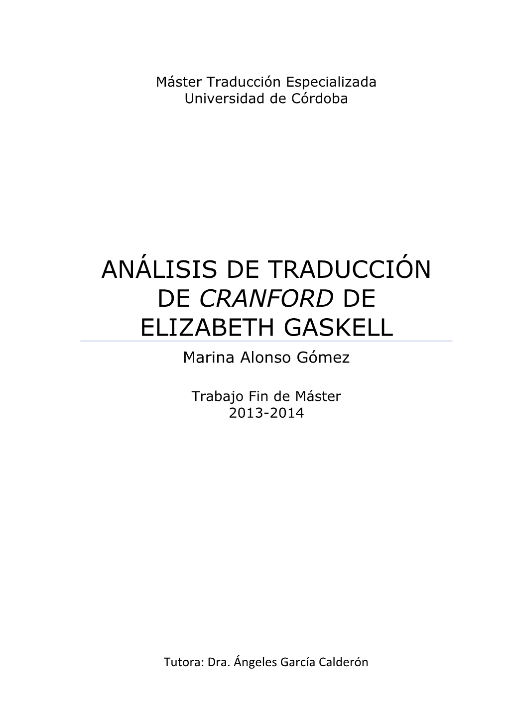 ANÁLISIS DE TRADUCCIÓN DE CRANFORD DE ELIZABETH GASKELL Marina Alonso Gómez