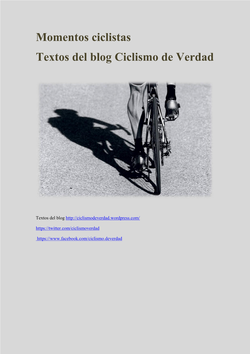 Momentos Ciclistas Textos Del Blog Ciclismo De Verdad
