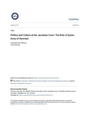 Politics and Culture at the Jacobean Court: the Role of Queen Anna of Denmark
