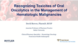Recognizing Toxicites of Oral Oncolytics in the Management of Hematologic Malignancies