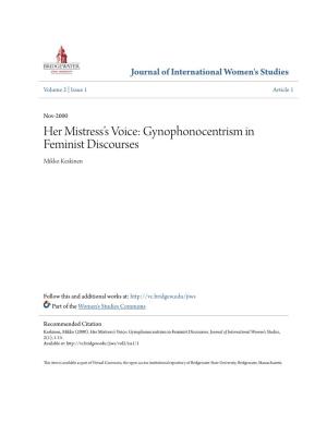 Her Mistress's Voice: Gynophonocentrism in Feminist Discourses