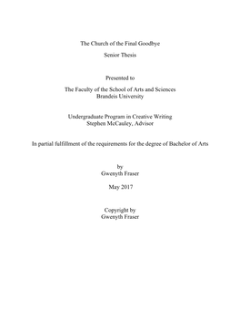 The Church of the Final Goodbye Senior Thesis Presented to the Faculty of the School of Arts and Sciences Brandeis University