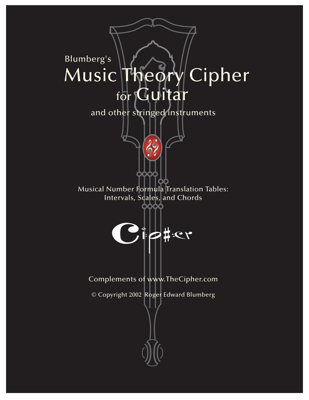 Blumberg's Music Theory Cipher for Guitar and Other Stringed Instruments