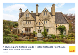 A Stunning and Historic Grade II Listed Cotswold Farmhouse Hill Farm House, Painswick, Gloucestershire