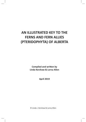 An Illustrated Key to the Ferns and Fern Allies (Pteridophyta) of Alberta