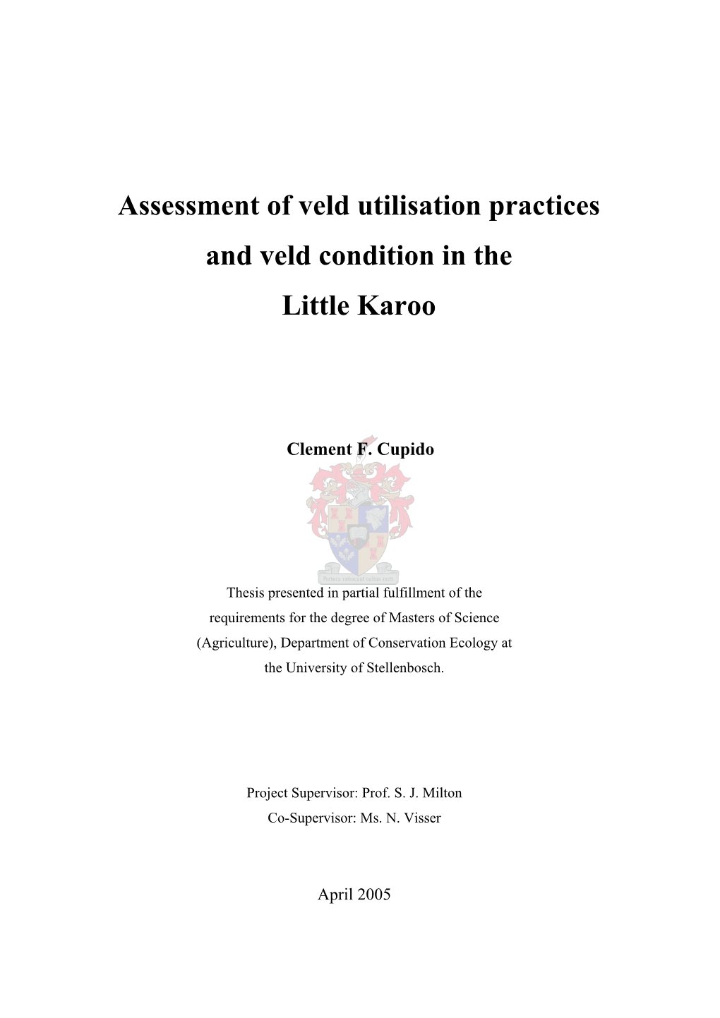 Assessment of Veld Utilisation Practices and Veld Condition in the Little Karoo