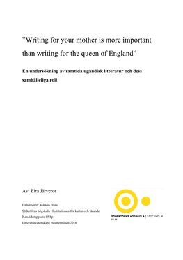 Writing for Your Mother Is More Important Than Writing for the Queen of England”