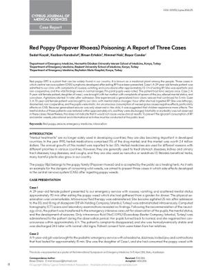 Red Poppy (Papaver Rhoeas) Poisoning: a Report of Three Cases Sedat Koçak1, Keziban Karabulut2, Birsen Ertekin3, Himmet Nak1, Başar Cander1