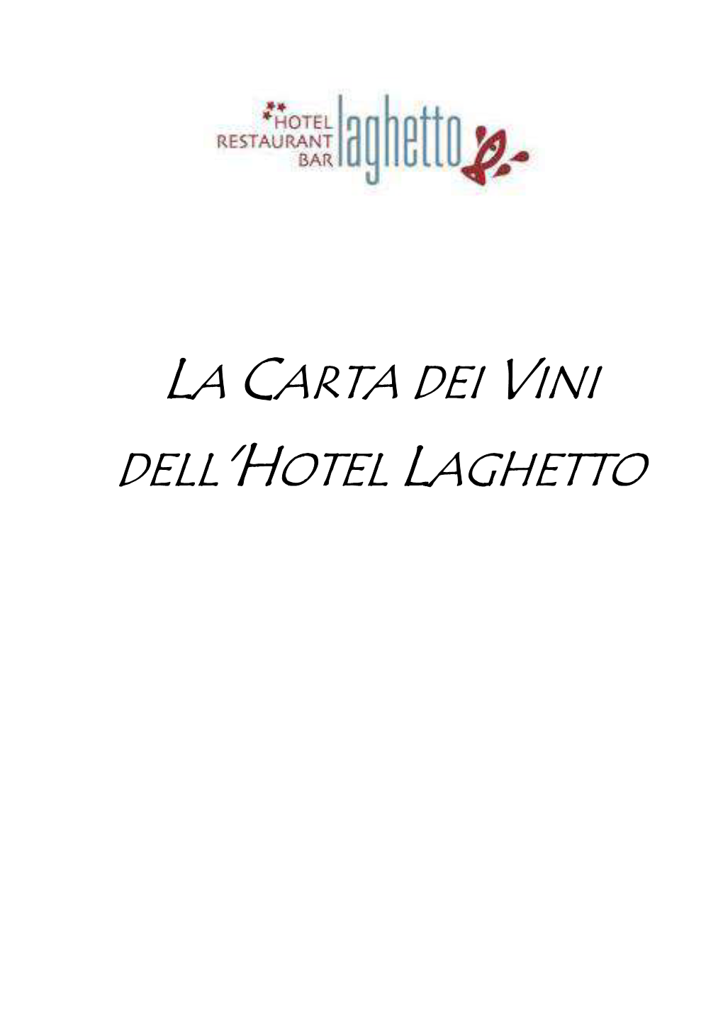 La Carta Dei Vini Dell'hotel Laghetto