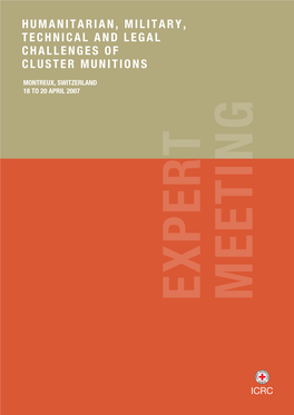 Humanitarian, Military, Technical and Legal Challenges of Cluster Munitions
