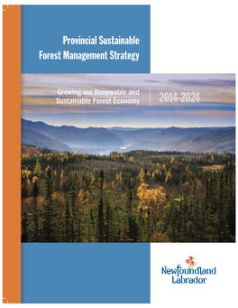 The Provincial Sustainable Forest Management Strategy 2014-2024